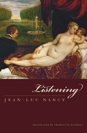 Listening de Jean–luc Nancy