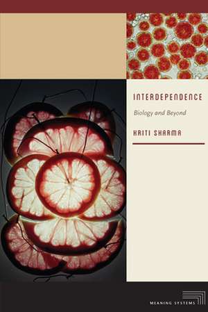 Interdependence – Biology and Beyond de Kriti Sharma