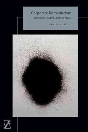 Corporate Romanticism de Daniel M Stout