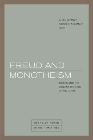 Freud and Monotheism de Gilad Sharvit