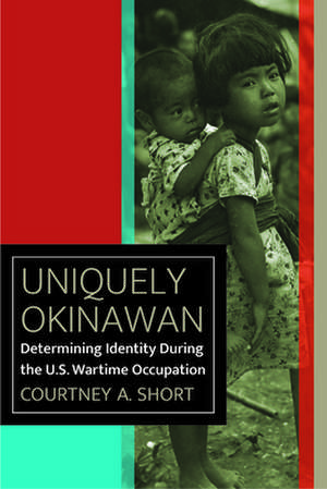 Uniquely Okinawan de Courtney A. Short