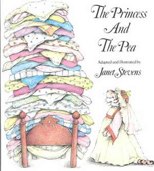 The Princess and the Pea de Janet Stevens