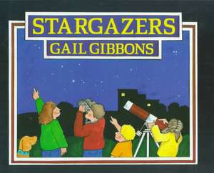 Stargazers de Gail Gibbons