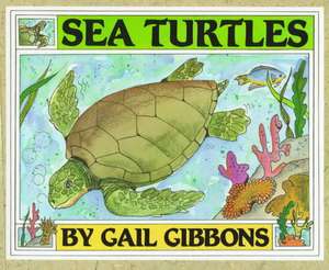 Sea Turtles de Gail Gibbons