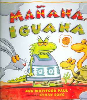 Manana, Iguana de Ann Whitford Paul