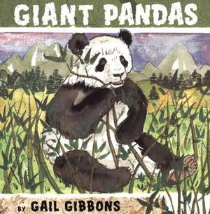 Giant Pandas de Gail Gibbons