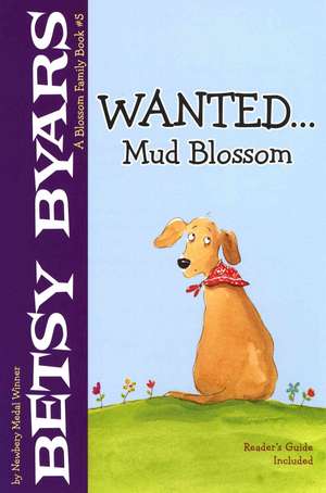 Wanted... Mud Blossom de Betsy Cromer Byars