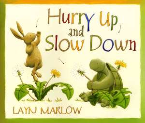 Hurry Up and Slow Down de Layn Marlow