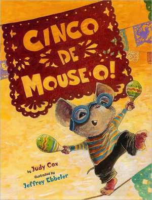 Cinco de Mouse-O! de Judy Cox