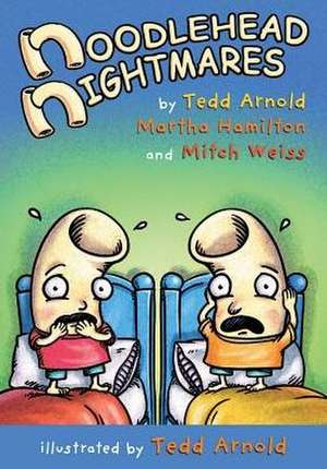 Noodlehead Nightmares de Martha Hamilton