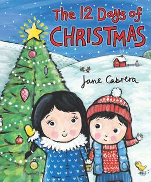 The 12 Days of Christmas de Jane Cabrera