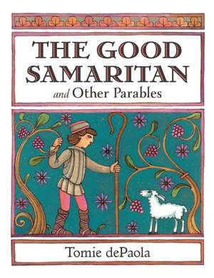 The Good Samaritan and Other Parables de Tomie dePaola