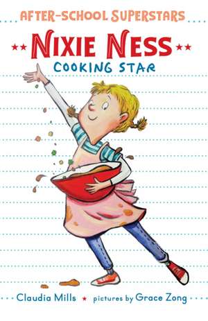 Nixie Ness: Cooking Star de Claudia Mills