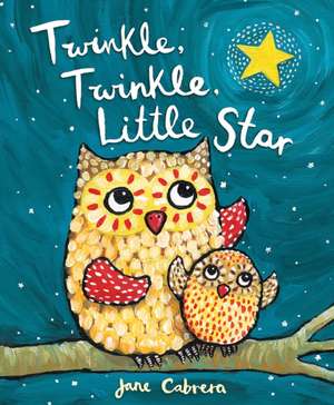 Twinkle, Twinkle, Little Star de Jane Cabrera