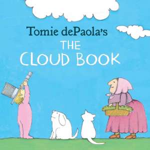 Tomie Depaola's the Cloud Book de Tomie DePaola