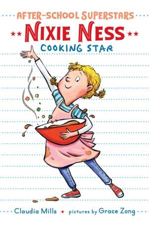 Nixie Ness: Cooking Star de Claudia Mills