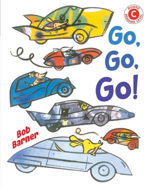 Go, Go, Go de Bob Barner