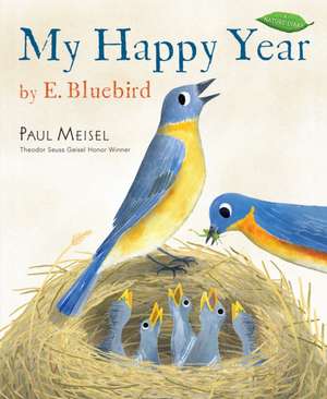 My Happy Year by E.Bluebird de Paul Meisel