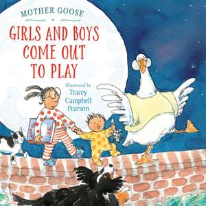 Girls and Boys Come Out to Play de Tracey Campbell Pearson