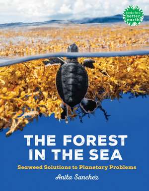 The Forest in the Sea de Anita Sanchez