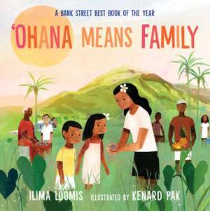 Ohana Means Family de Ilima Loomis