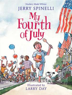 My Fourth of July de Jerry Spinelli