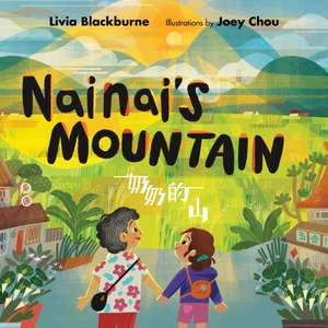 Nainai's Mountain de Livia Blackburne