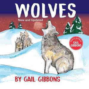 Wolves (New & Updated Edition) de Gail Gibbons