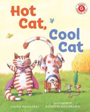 Hot Cat, Cool Cat de Laura Manaresi