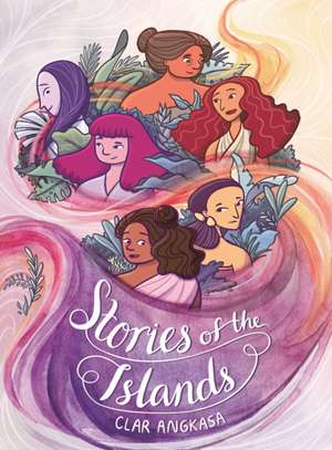 Stories of the Islands de Clar Angkasa