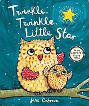 Twinkle, Twinkle, Little Star de Jane Cabrera