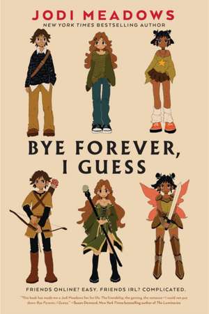 Bye Forever, I Guess de Jodi Meadows