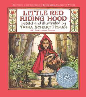 Little Red Riding Hood (40th Anniversary Edition) de Trina Schart Hyman