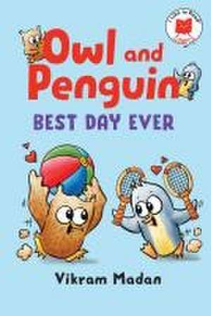 Owl and Penguin: Best Day Ever de Vikram Madan