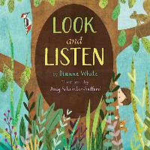 LOOK & LISTEN de Dianne White