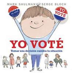 Yo Voté de Mark Shulman