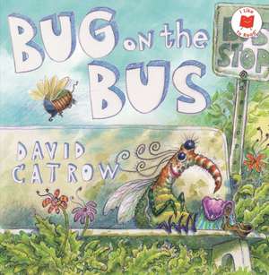 Bug on the Bus de David Catrow