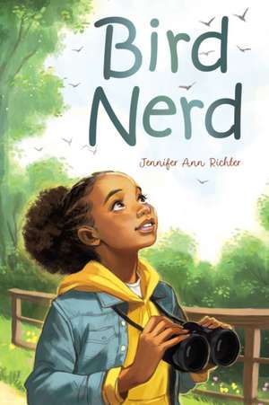 Bird Nerd de Jennifer Ann Richter