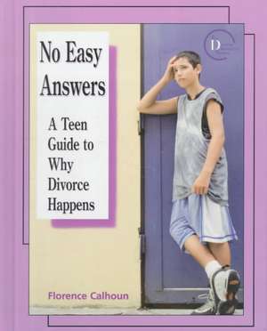 No Easy Answers de Florence Calhoun