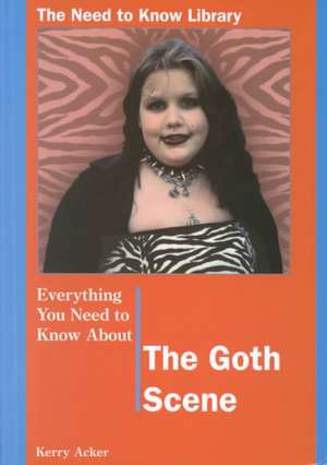 Everything You Need to Know about the Goth Scene de Kerry Acker