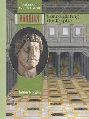 Hadrian de Julian Morgan