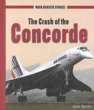 The Crash of the Concorde de Ann Byers