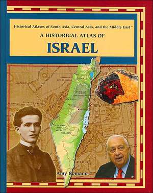 A Historical Atlas of Israel de Amy Romano