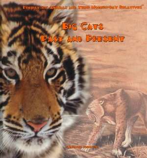 Big Cats Past and Present de Marianne Johnston