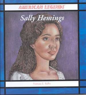 Sally Hemings de Frances E. Ruffin