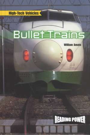 Bullet Trains de William F. Amato