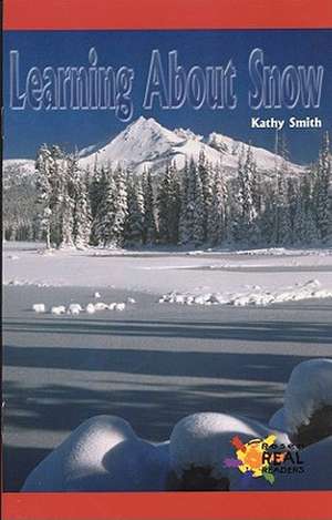 Learning about Snow de Kathy Smith