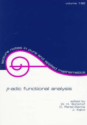 p-adic Functional Analysis de W.H. Schikhof