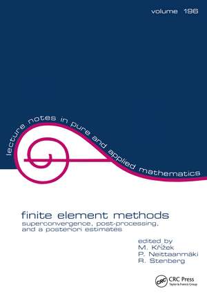 Finite Element Methods: Superconvergence, Post-Processing, and A Posterior Estimates de Michel Krizek