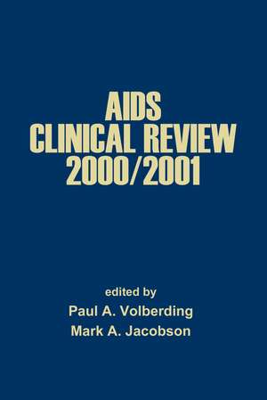 AIDS Clinical Review 2000/2001 de Paul A. Volberding